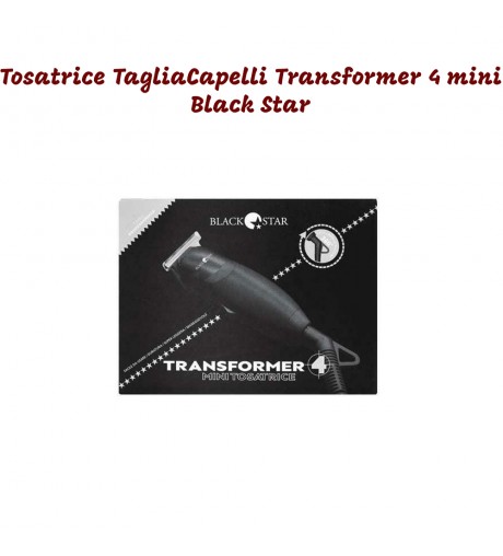 Tosatrice - tagliacapelli Transformer 4 mini Black Star 